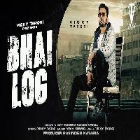 Bhai Log By Vicky Taraori,Swara Verma Poster